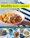 The Healthy Slow Cooker: Easy, Energy-Saving Recipes for Every Night of the Week by Ross Dobson