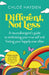 Different, Not Less: A Neurodivergent's Guide to Embracing Your True Self and Finding Your Happily Ever After by Chloe Hayden