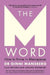 The M Word: How to Thrive in Menopause; Fully Revised and Updated Bestseller by Ginni Mansberg