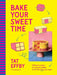 Bake Your Sweet Time: Different Takes on Classic Bakes to Fit the Time You Have by Tat Effby