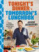 Tonight's Dinner, Tomorrow's Lunchbox: Easy Affordable Weeknight Meals by George Georgievski