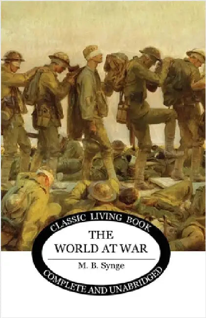 The World at War by Synge, M. B.