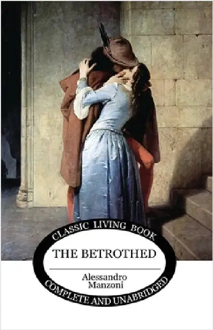The Betrothed by Manzoni, Alessandro