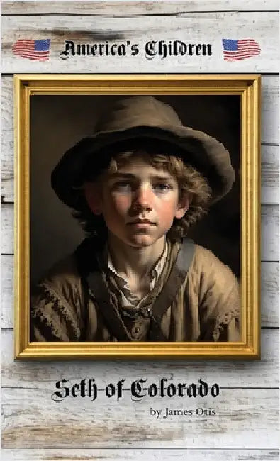 Seth of Colorado by Otis, James
