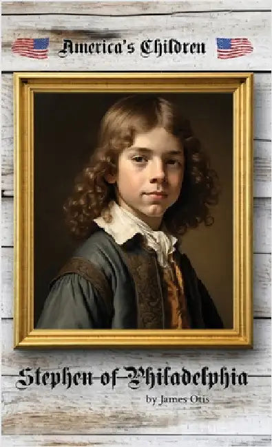 Stephen of Philadelphia by Otis, James