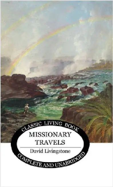 Missionary Travels by Livingstone, David