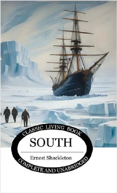 South by Shackleton, Ernest