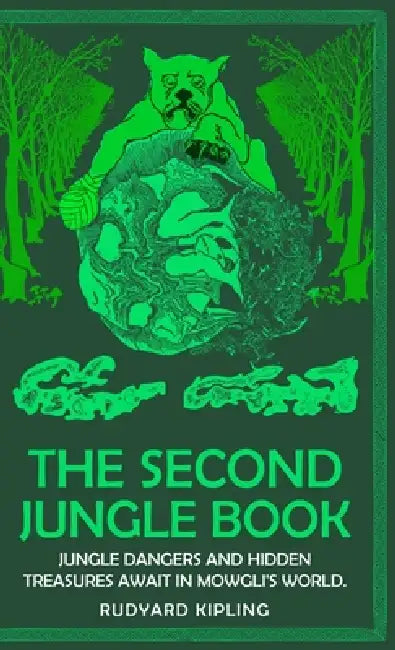 The Second Jungle Book by Rudyard Kipling