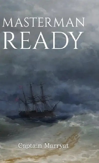 Masterman Ready by Captain Marryat