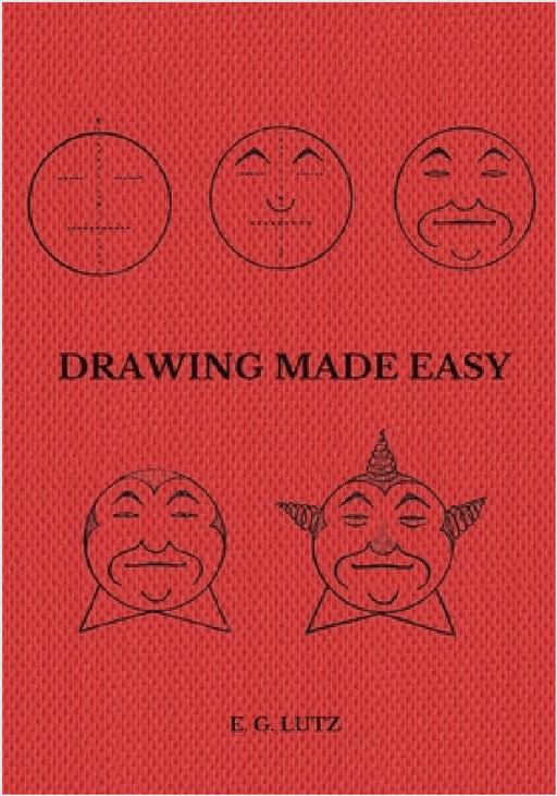 Drawing Made Easy by Edwin Lutz