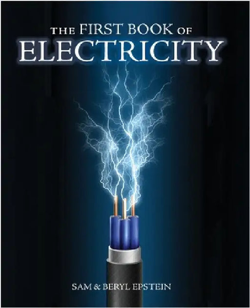 The First Book of Electricity by Epstein, Sam And Beryl