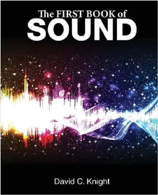 The First Book of Sound by Knight, David C.
