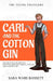 Carl and the Cotton Gin by Sara Ware Bassett