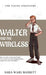 Walter and the Wireless by Sara Ware Bassett
