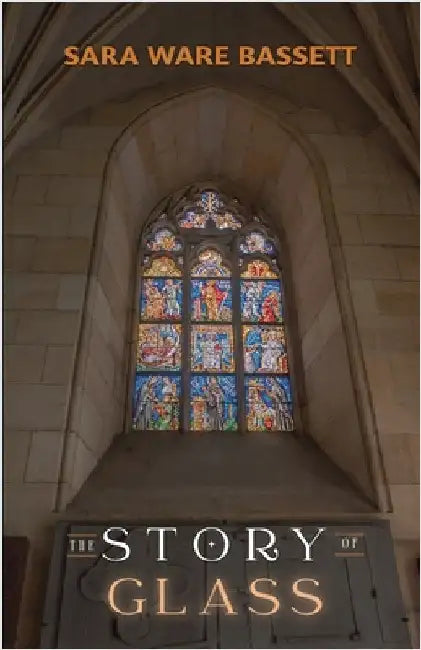 The Story of Glass by Bassett, Sara Ware