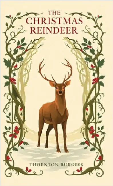 The Christmas Reindeer by Burgess, Thornton