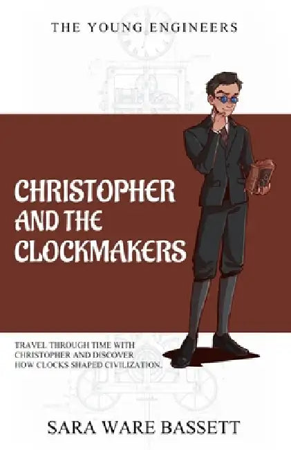 Christopher and the Clockmakers by Sara Ware Bassett