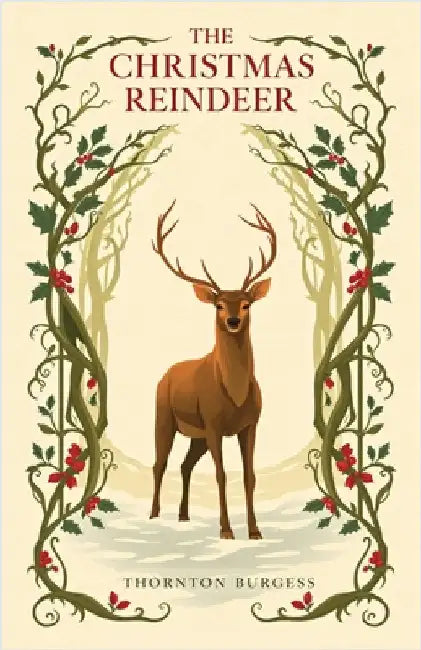 The Christmas Reindeer by Burgess, Thornton