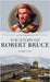 The Story of Robert Bruce by Lang, Jeanie