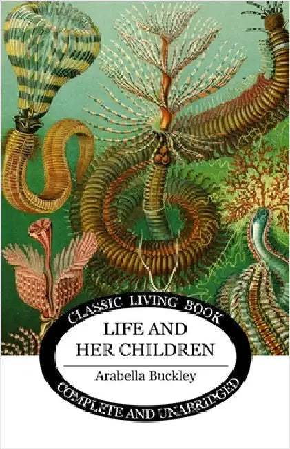 Life and Her Children by Buckley, Arabella