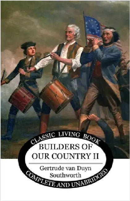 Builders of our Country II by Southworth, Gertrude Van Duyn