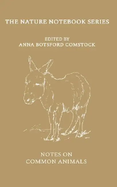 Notes on Common Animals by Anna Comstock