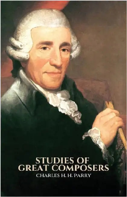 Studies of Great Composers by Parry, Charles H. H.