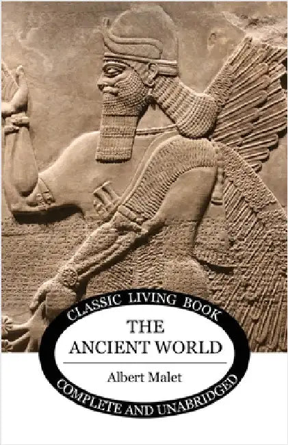 The Ancient World by Malet, Albert