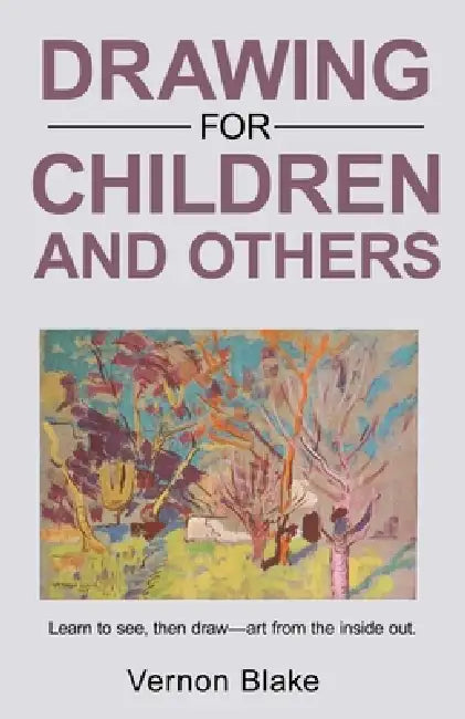 Drawing for children and others by Vernon Blake