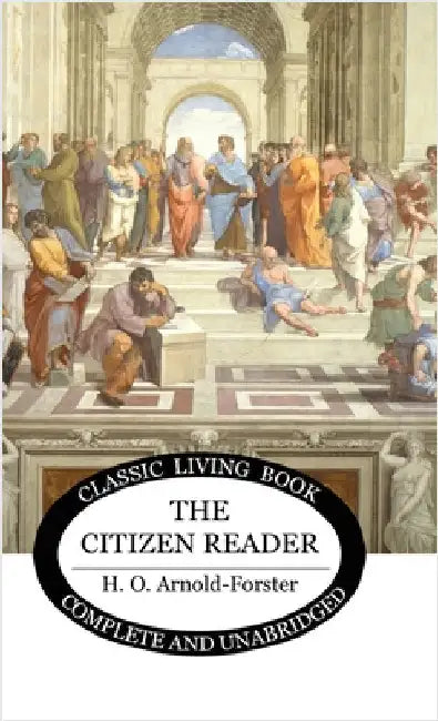 The Citizen Reader by Arnold-Forster, H. O.