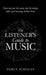 The Listener's Guide to Music by Percy Scholes