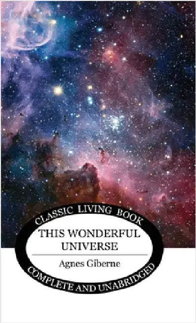 This Wonderful Universe by Giberne, Agnes