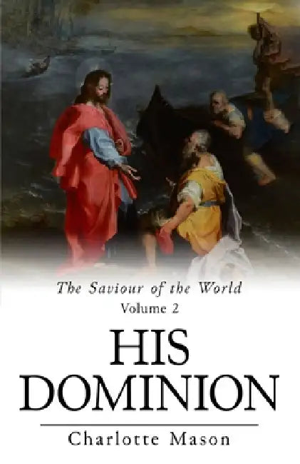 His Dominion by Charlotte Mason