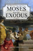Moses and the Exodus by John Paterson Smyth