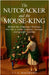 The Nutcracker and the Mouse-King by Hoffmann, E. T. a.