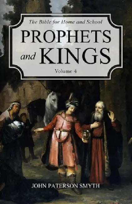 Prophets and Kings by John Paterson Smyth