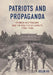 Patriots and Propaganda: The Chinese Australian community and the politics of loyalty, 1930s-1940s by Hu, Bolin