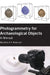 Photogrammetry for Archaeological Objects: A Manual by Robinson, Madeline G. P.