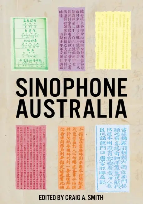 Sinophone Australia by Craig a. Smith