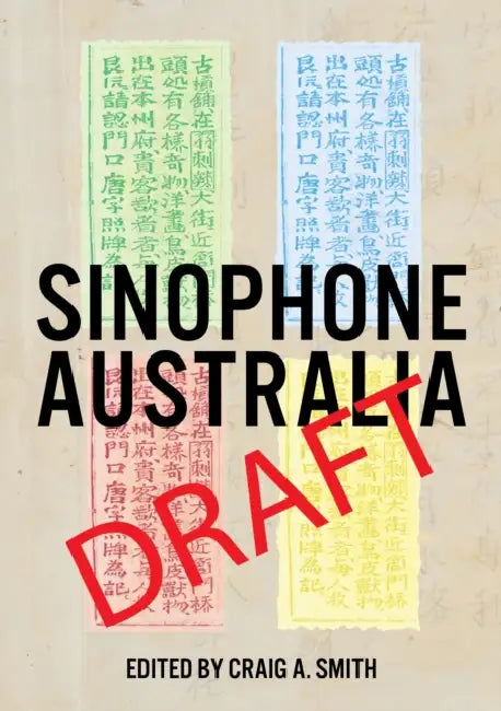 Sinophone Australia by Craig a. Smith