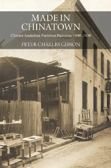 Made in Chinatown by Peter Charles Gibson