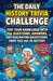 The Daily History Trivia Challenge: Test Your Knowledge With 366 Questions, Answers, and Fascinating Backstories From This Day in History by Luke Marsh