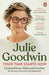 Your Time Starts Now: Food and fame, failure and freedom: the life story of Australia’s first MasterChef by Julie Goodwin