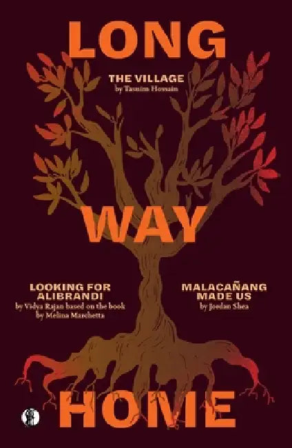 Long Way Home by Tasnim Hossain, Vidya Rajan, Jordan Shea