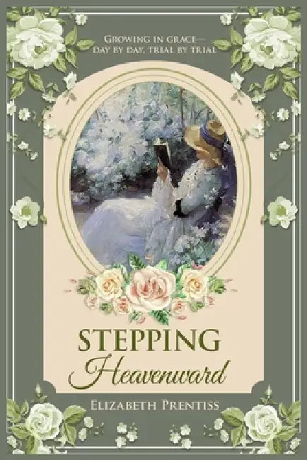 Stepping Heavenward by Elizabeth Prentiss