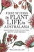 First studies in plant life in Australasia by William Gillies
