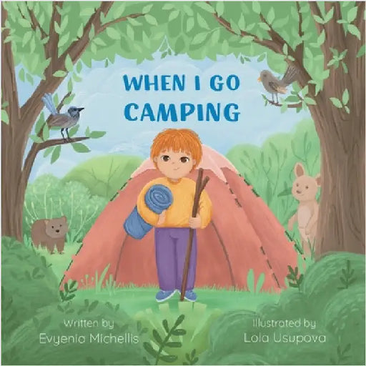 When I Go Camping by Michellis, Evyenia