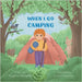 When I Go Camping by Michellis, Evyenia