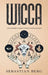 Wicca: A Beginner's Guide to Pagan Witchcraft by Sebastian Berg