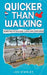 Quicker Than Walking: More Fun in Thailand, China and Hong Kong by Les Stanley